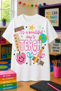 It's a Beautiful Day to Teach Graphic Tee